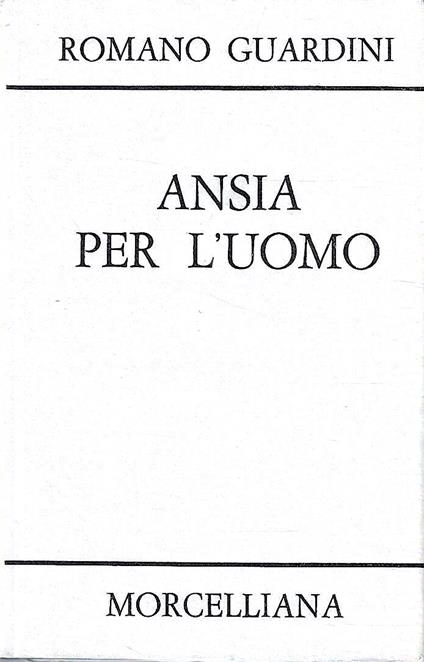 Ansia per l'uomo. Tomo I - copertina