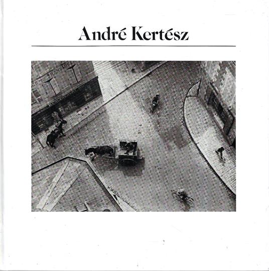Andre Kertesz - André Kertész - copertina