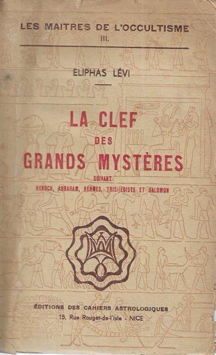 clef des grands mystères souvant Abraham, Hermes, Trismegiste et Salomon - copertina