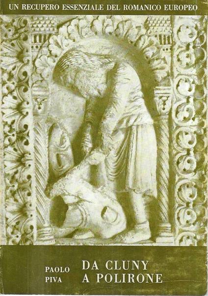 Da Cluny a Polirone. Un recupero essenziale del romanico europeo - copertina