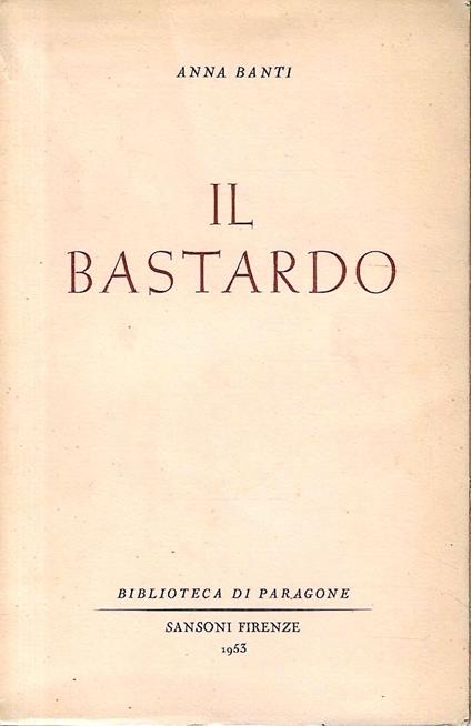 Prima Edizione ! Il bastardo - copertina