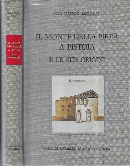 Monte della Pietà a Pistoia e le sue origini - copertina