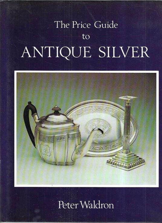 Price Guide to Antique Silver - copertina