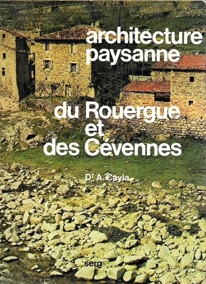 Architecture paysanne du Rouergue et des Cévennes - copertina