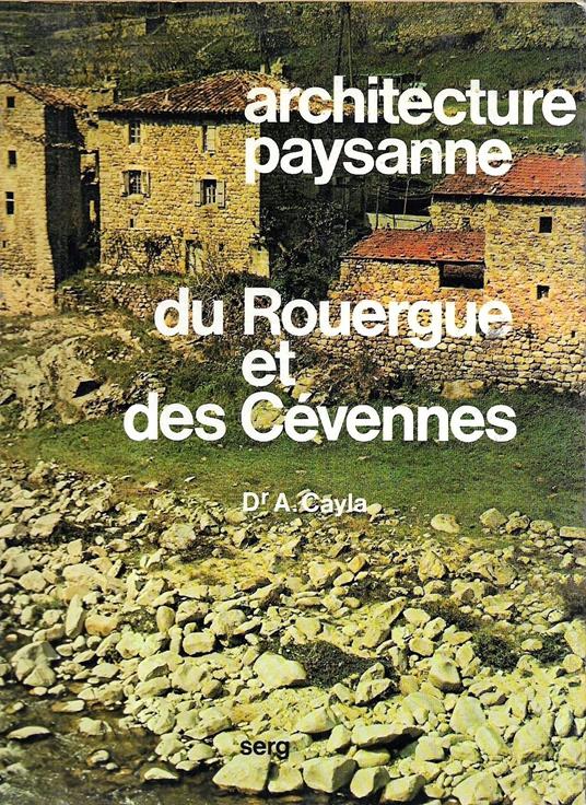 Architecture paysanne du Rouergue et des Cévennes - copertina