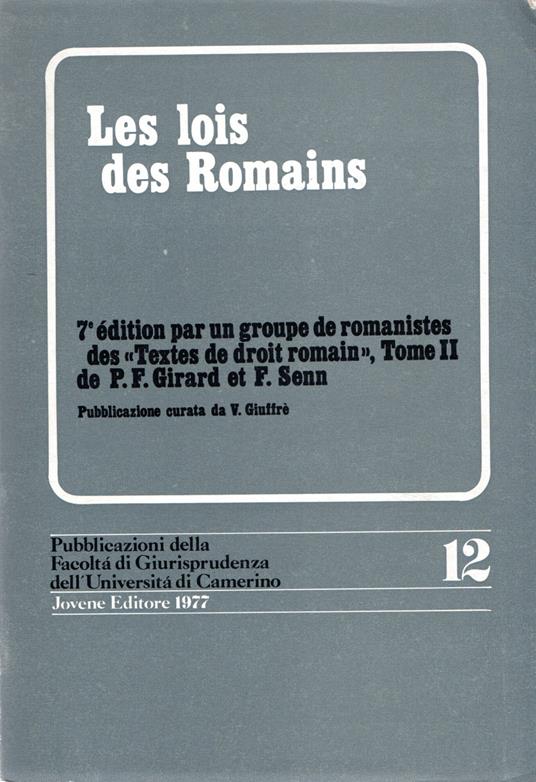 Les lois des romains, 7e Edition par un Groupe de Romanistes des Textes de Droit Romain II - copertina