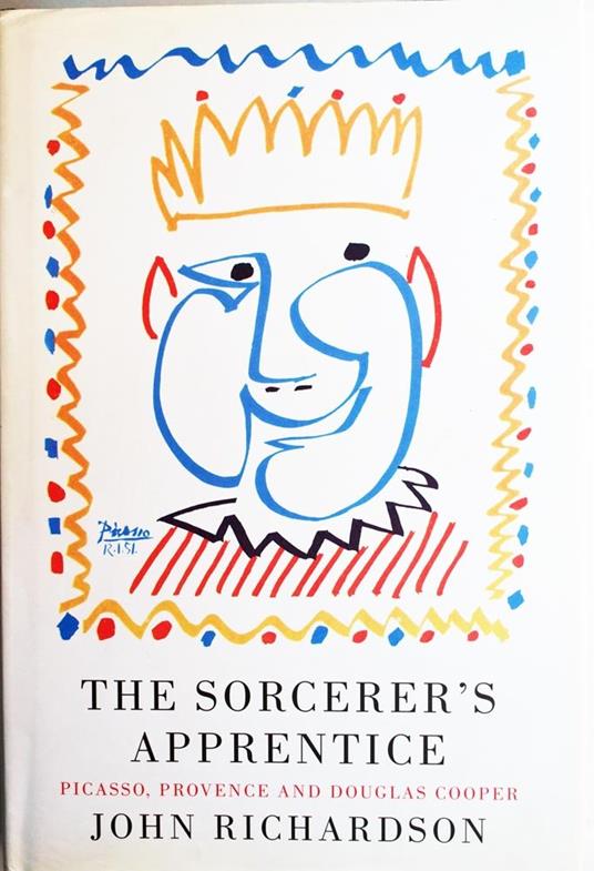The Sorcerer's Apprentice: Picasso, Provence and Douglas Cooper - copertina