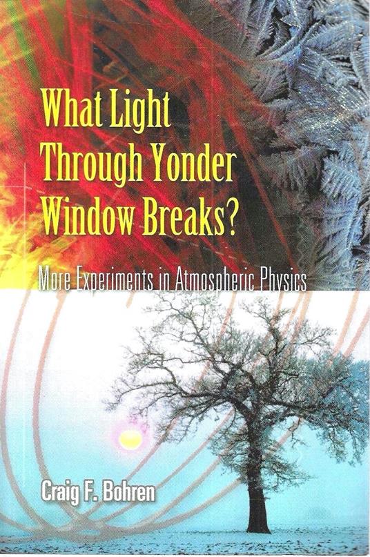 What Light Through Yonder Window Breaks? More Experiments in Atmospheric Physics - copertina