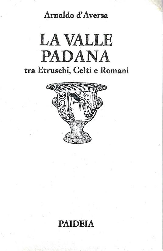 La Valle Padana tra Etruschi, Celti e Romani - copertina