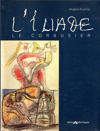 L' Iliade. Le Corbusier - copertina