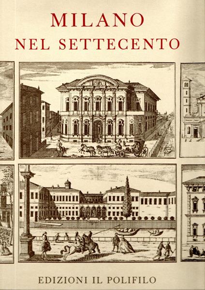 Milano nel Settecento - Adele Buratti Mazzotta - copertina
