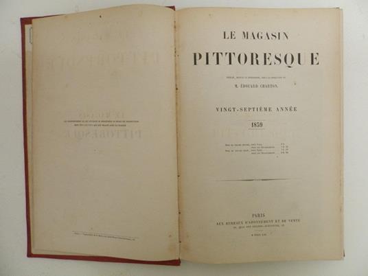 Le Magasin Pittoresque. Publié, depuis sa fondation, sous la direction de M. Edouard Charton. Vingt-Septième année - Edouard Charton - 2