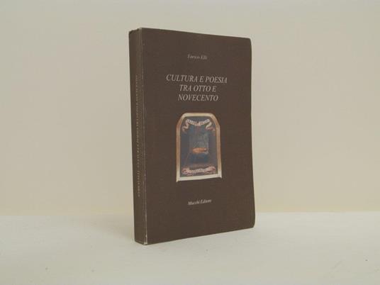 Cultura e poesia tra Otto e Novecento - Enrico Elli - copertina