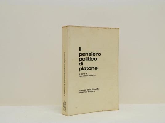 Il pensiero politico di Platone - Francesco Adorno - copertina
