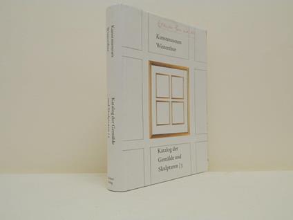 Kunstmuseum Winterhur. Katalog der Gemalde und Skulpturen / 3 - copertina