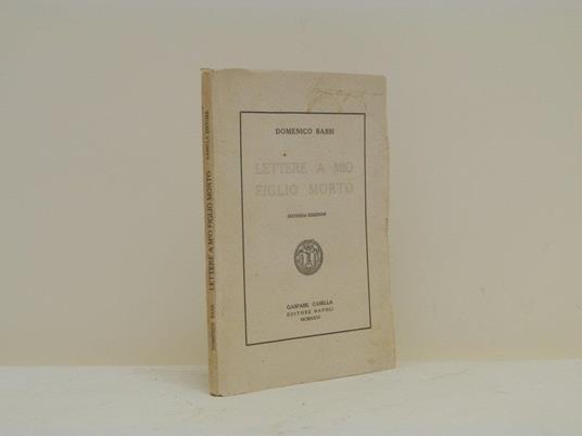 Lettere a mio figlio morto - Domenico Bassi - copertina