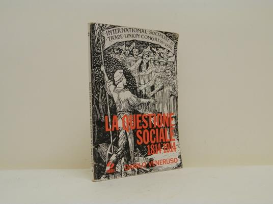 La questione sociale. (1814-1914) - Danilo Veneruso - copertina