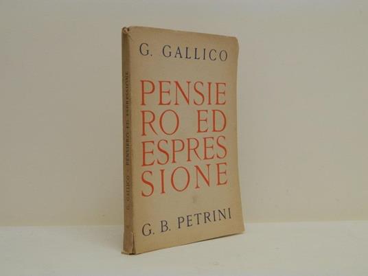 Pensiero ed espressione. Nozioni di stilistica - Giuseppe Gallico - copertina