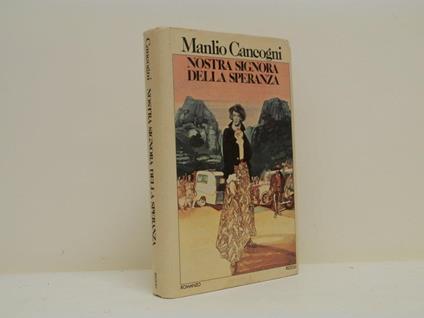 Nostra signora della speranza - Manlio Cancogni - copertina