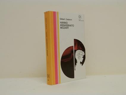 Hanno assassinato Mozart - Gilbert Cesbron - copertina