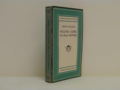 Vecchio cuore, va alla ventura - Hans Fallada - copertina