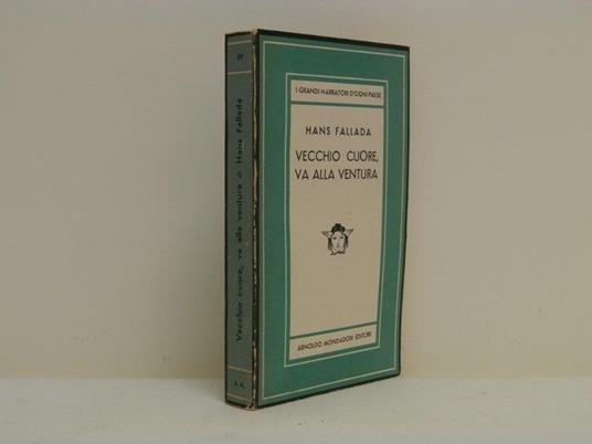 Vecchio cuore, va alla ventura - Hans Fallada - copertina