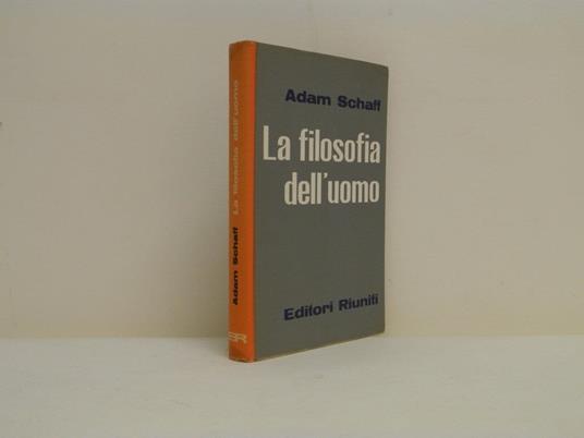 La filosofia dell'uomo - Adam Schaff - copertina