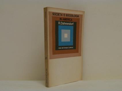 Società e sociologia in America - Ralf Dahrendorf - copertina