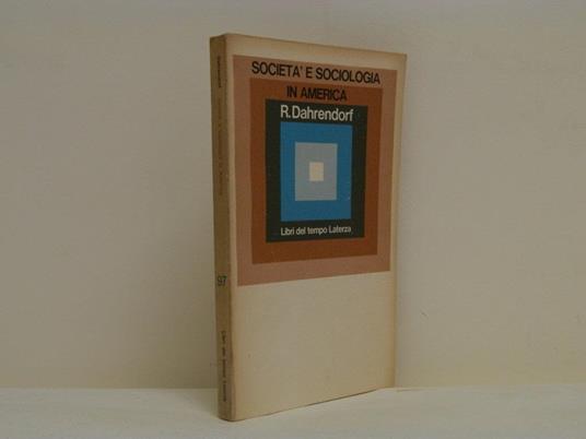 Società e sociologia in America - Ralf Dahrendorf - copertina