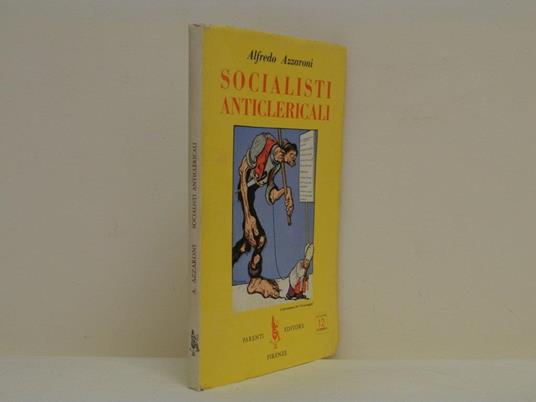 Socialisti anticlericali - Alfredo Azzaroni - copertina