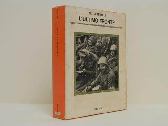 L' ultimo fronte. Lettere di soldati caduti o dispersi nella seconda guerra mondiale - Nuto Revelli - copertina