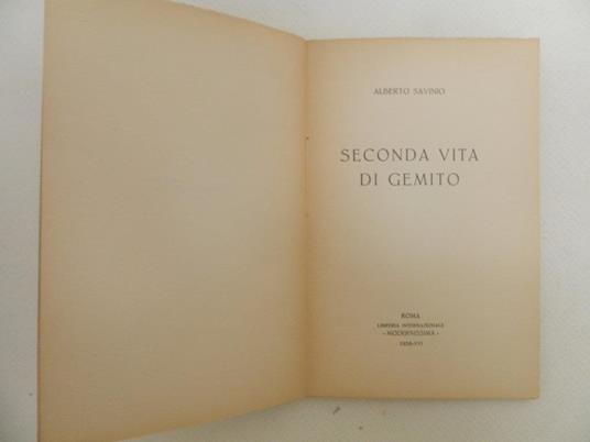 Seconda vita di Gemito - Alberto Savinio - 3