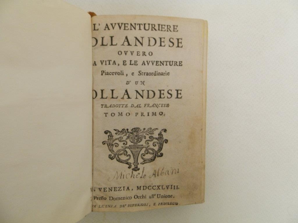 L’Avventuriere Ollandese ovvero la vita, e le avventure piacevoli, e straordinarie d’un Ollandese tradotte dal francese