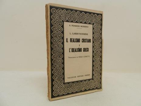 Il realismo cristiano e l'idealismo greco - Lucien Laberthonnière - copertina