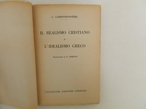 Il realismo cristiano e l'idealismo greco - Lucien Laberthonnière - 2