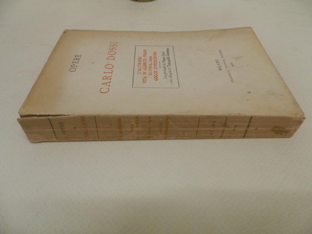 Opere di Carlo Dossi. I