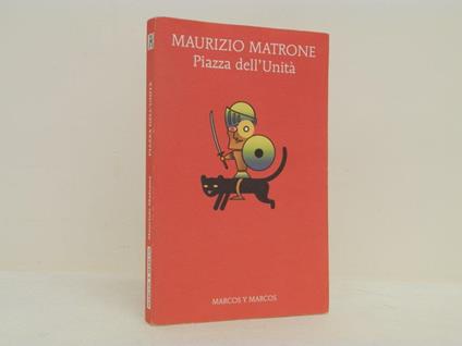Piazza dell'Unità - Maurizio Matrone - copertina