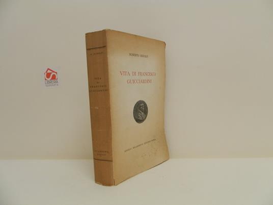 Vita di Francesco Guicciardini - Roberto Ridolfi - copertina