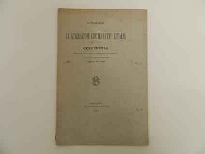 La generazione che ha fatto l'Italia. Conferenza tenuta nel teatro Ticcardi in Bergamo il 26 agosto 1894 - R. Bonfadini - copertina