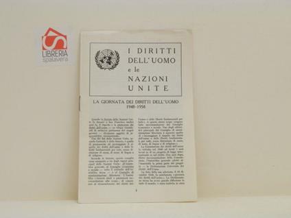 I diritti dell'uomo e le Nazioni Unite. La giornata dei diritti dell'uomo 1948-1958 - copertina