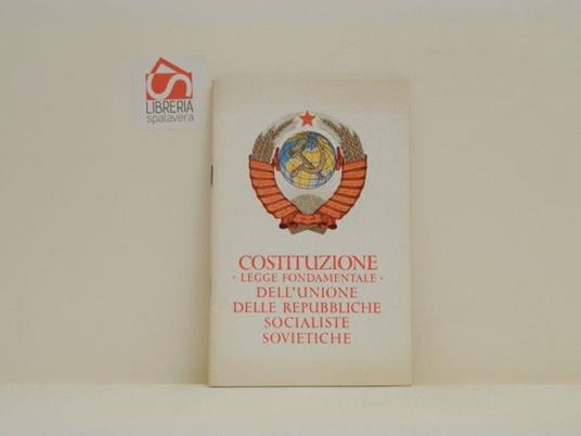 Costituzione (Legge fondamentale) dell'unione delle Repubbliche Socialiste Sovietiche - copertina