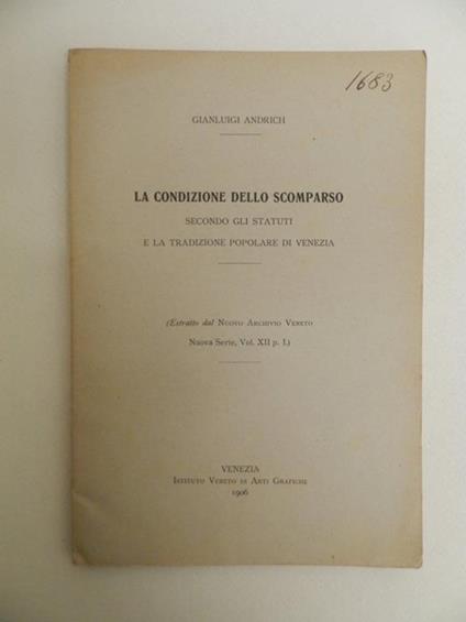 La condizione dello scomparso secondo gli statuti e la tradizione popolare di Venezia - Gianluigi Andrich - copertina