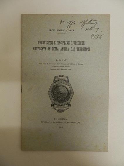 Provvisioni e discipline giuridiche provocate in Roma antica dai terremoti - Emilio Costa - copertina