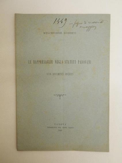 Le rappresaglie negli statuti padovani (con documenti inediti) - Melchiorre Roberti - copertina