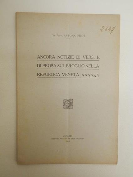 Ancora notizie di versi e di prosa sul broglio nella Repubblica veneta - Antonio Pilot - copertina