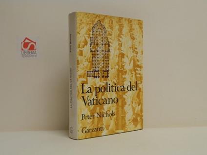 La politica del Vaticano - Peter Nichols - copertina