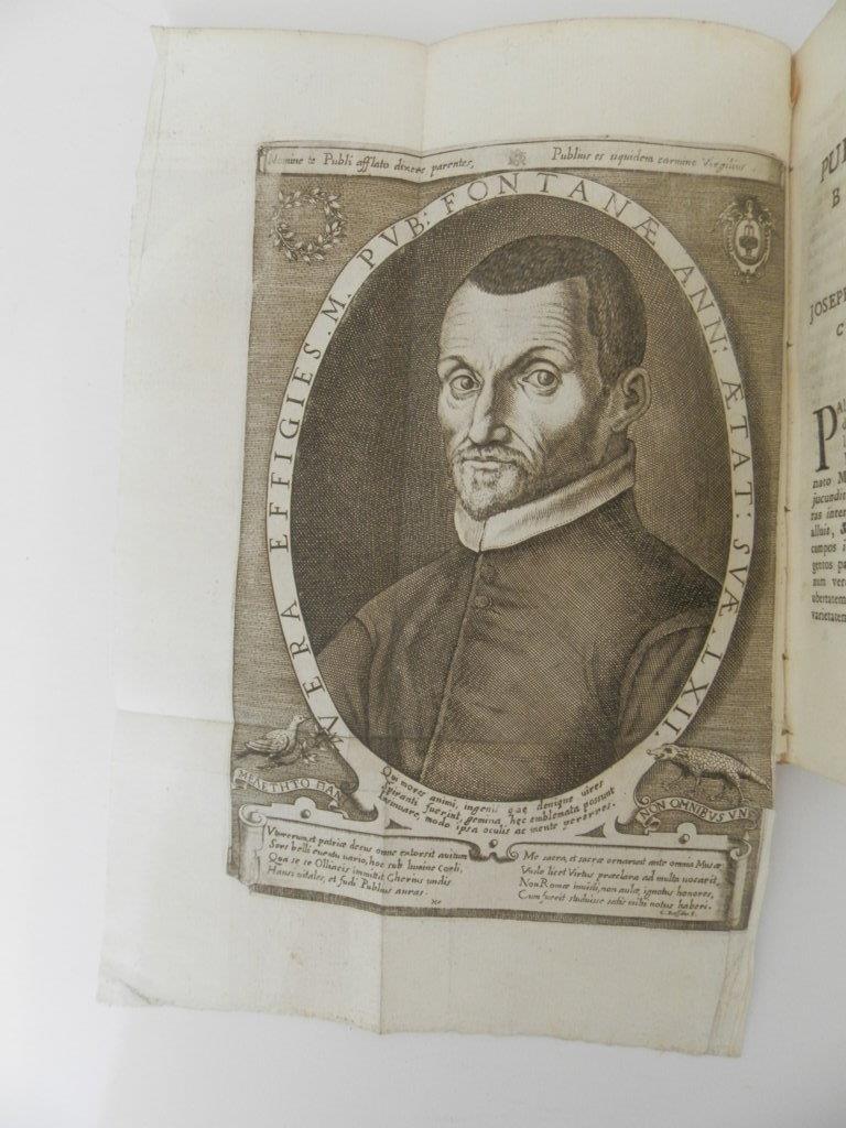M. Publii Fontanae. Poemata omnia latine scripta quae jamdiu a M. Antonio Foppa in unum collecta, nunc demum aucta & illustrata in lucem prodeunt