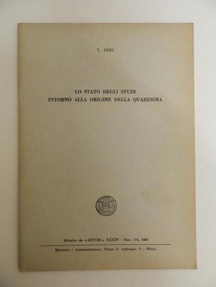 Lo stato degli studi intorno alla origine della quaresima - Vittorio Peri - copertina