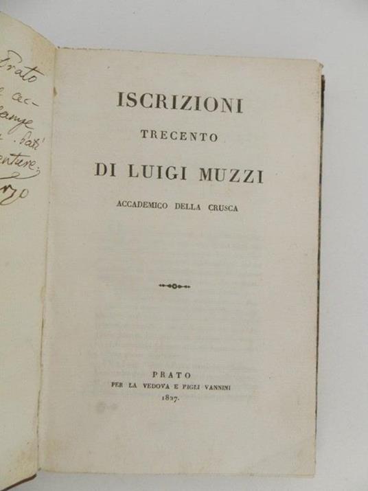 Iscrizioni trecento di Luigi Muzzi Accademico della Crusca - Ernesto Scamuzzi - 2