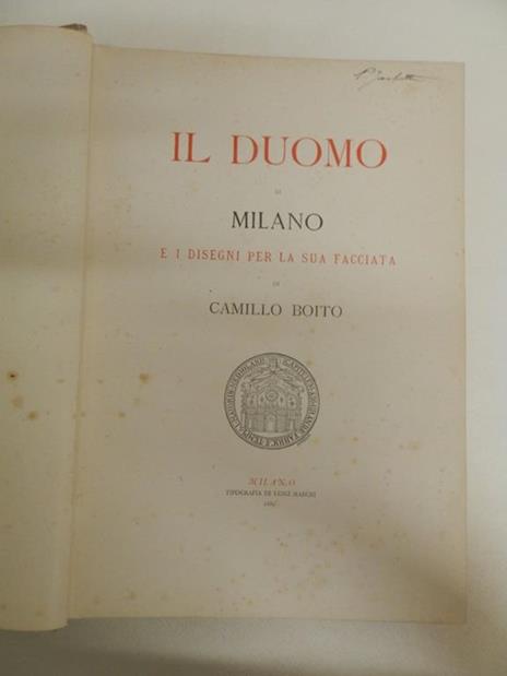 Il duomo di Milano e i disegni per la sua facciata - Camillo Boito - 3